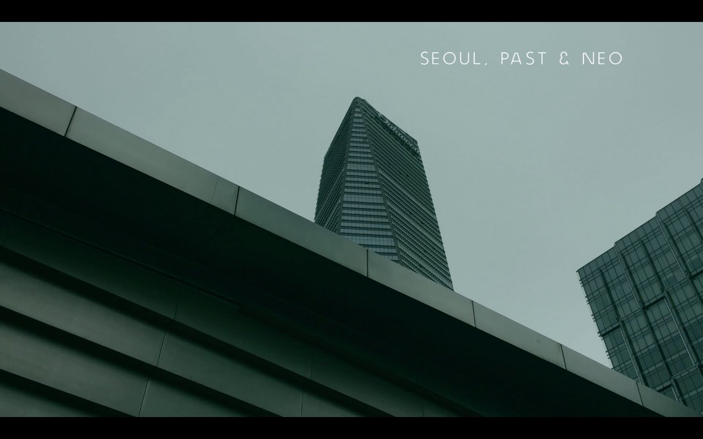 SEOUL, PAST & NEO