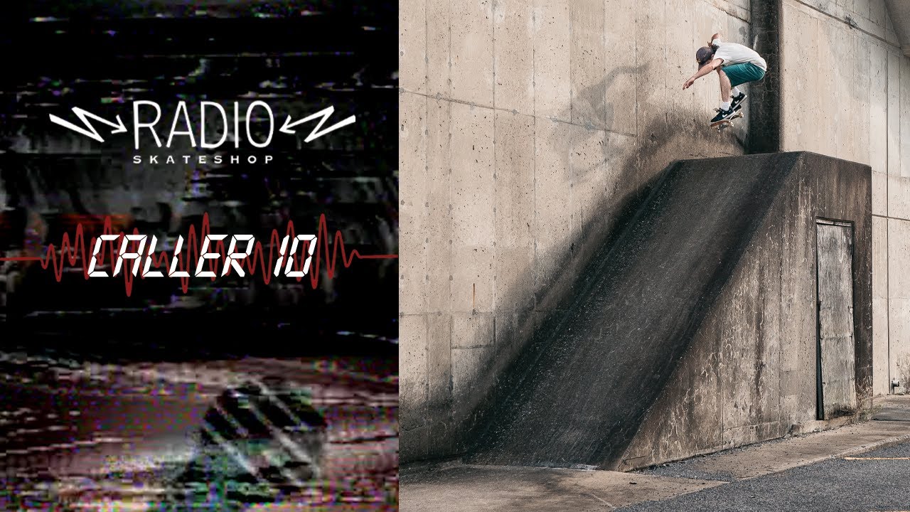 Radio Skateshop – Caller 10