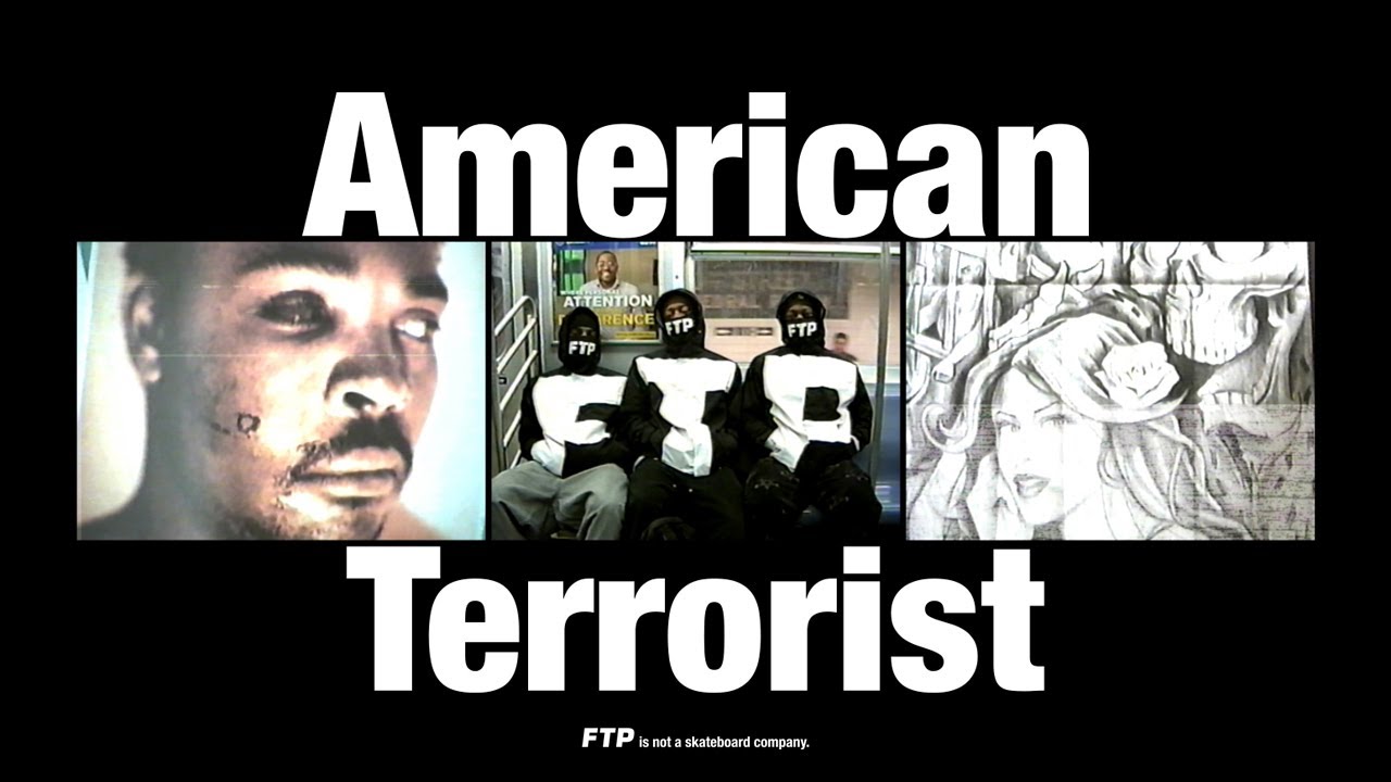 ”American Terrorist” by FTP