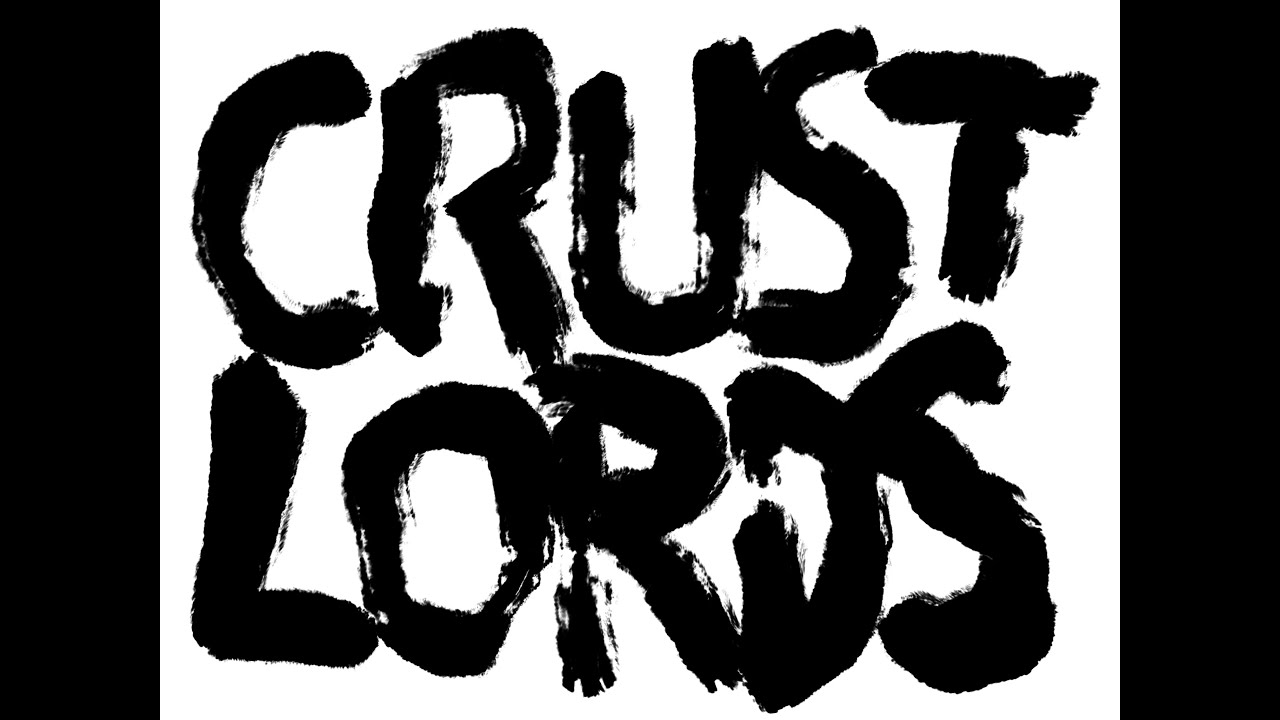 CRUST LORDS