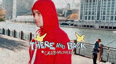 There And Back – Caleb McNeely for Krooked Skateboards