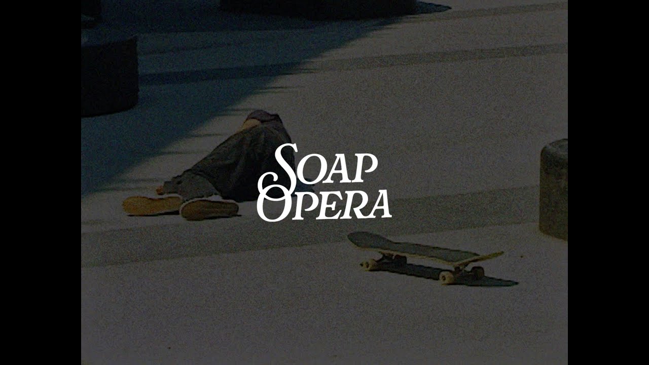 SOAP OPERA SOAP OPERA