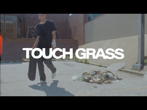 TOUCH GRASS TOUCH GRASS